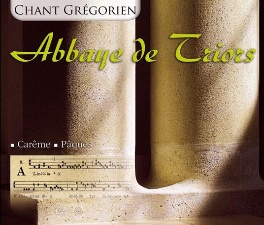 Abbaye De Triors : Careme / Paques - CD Audio di Abbaye de Triors