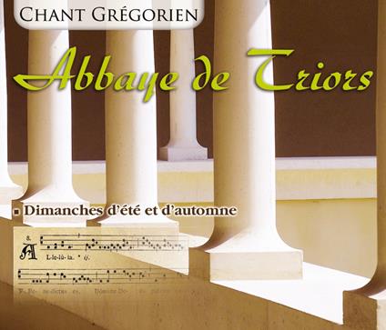 Abbaye De Triors : Dimanches D'Ete Et D'Automne - CD Audio di Abbaye de Triors