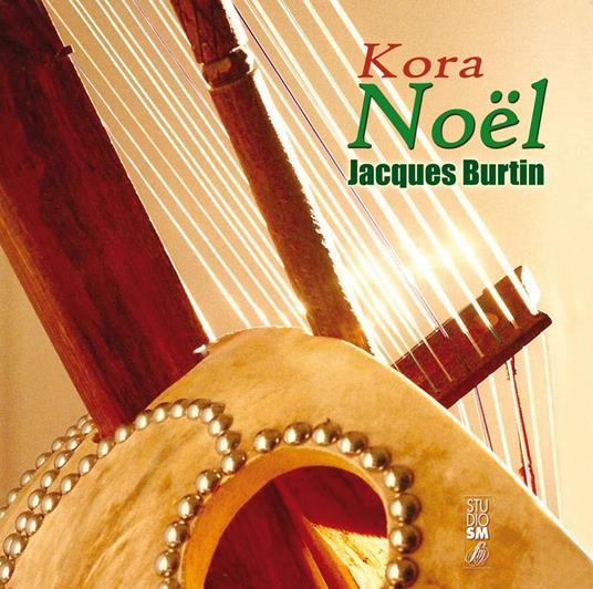 Burtin Jacques - Kora - Noel - CD Audio