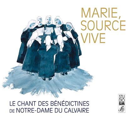 Benedictines De Notre Dame Du Calvaire - Marie Source Vive - CD Audio