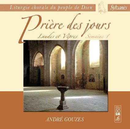 Prière Des Jours - CD Audio di André Gouzes