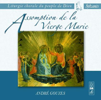 Assomption De La Vierge Marie - CD Audio di André Gouzes