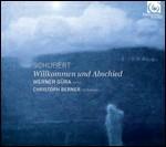 Willkommen und Abschied - CD Audio di Franz Schubert,Werner Güra,Christoph Berner