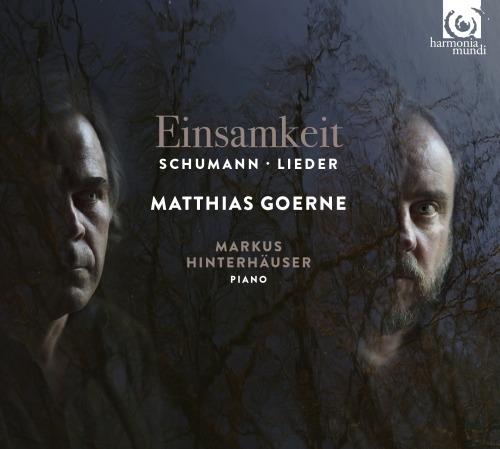 Ensamkeit. Lieder - CD Audio di Robert Schumann,Matthias Goerne