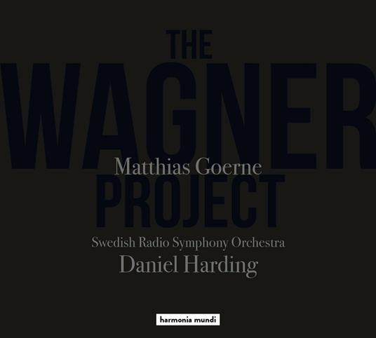 The Wagner Project - CD Audio di Richard Wagner,Matthias Goerne,Daniel Harding,Swedish Radio Symphony Orchestra