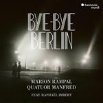Bye Bye Berlin (feat. Raphaël Imbert)