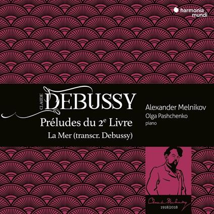 Preludi secondo libro - La mer - CD Audio di Claude Debussy,Alexander Melnikov,Olga Pashchenko