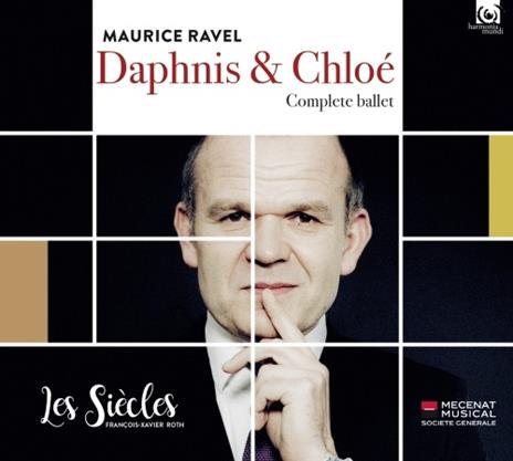 Daphnis et Chloé (Balletto completo) - CD Audio di Maurice Ravel,François-Xavier Roth