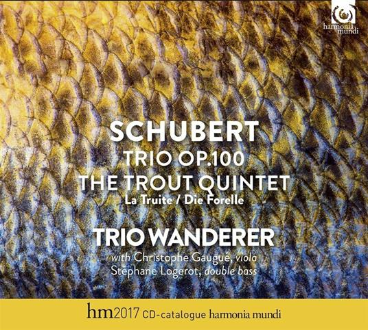 Trio op.100 D929 - Quintetto op.114 "Trout" - CD Audio di Franz Schubert,Trio Wanderer