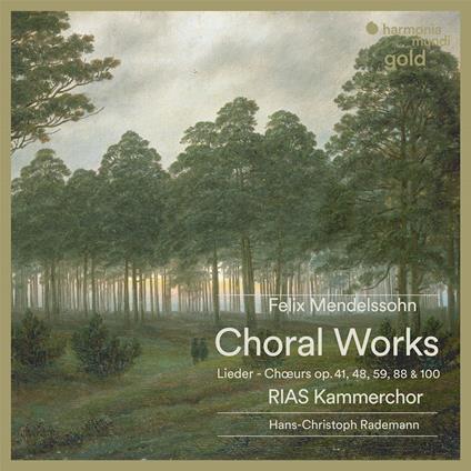 Choral Lieder - CD Audio di Felix Mendelssohn-Bartholdy