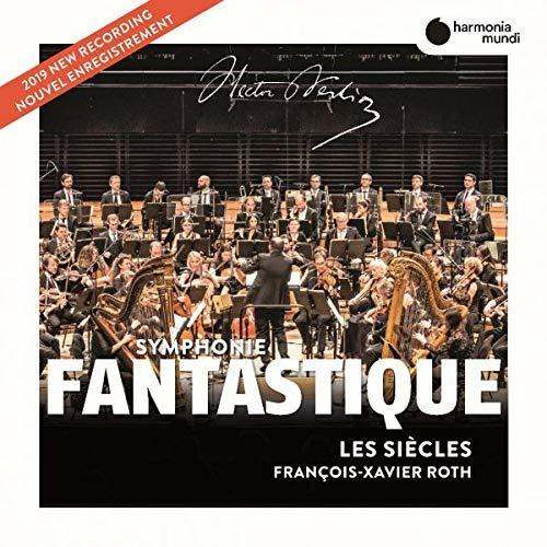 La symphonie fantastique - CD Audio di Hector Berlioz,François-Xavier Roth,Les Siècles