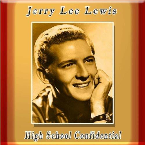 High School Confidential - Vinile LP di Jerry Lee Lewis
