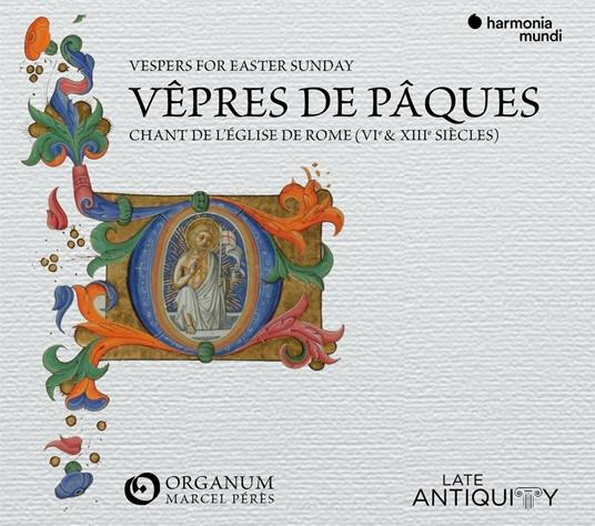 Vespro di Pasqua. Canto della chiesa di Roma VI e XIII secolo - CD Audio di Ensemble Organum,Marcel Pérès