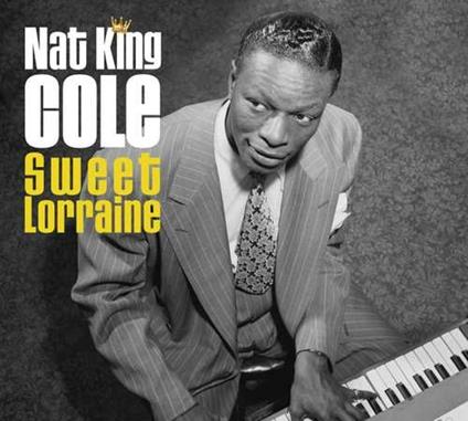 Sweet Lorraine - CD Audio di Nat King Cole