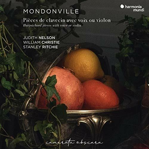 Composizioni per clavicembalo con voce e violino - CD Audio di Jean Joseph Mondonville,William Christie,Judith Nelson,Stanley Ritchie