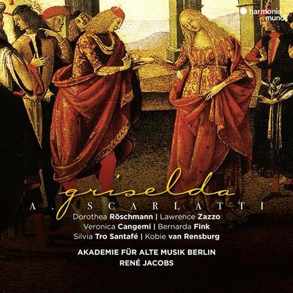 Griselda - CD Audio di Alessandro Scarlatti,René Jacobs,Bernarda Fink,Veronica Cangemi,Dorothea Röschmann,Lawrence Zazzo,Silvia Tro Santafé,Kobie Van Rensburg,Akademie für Alte Musik