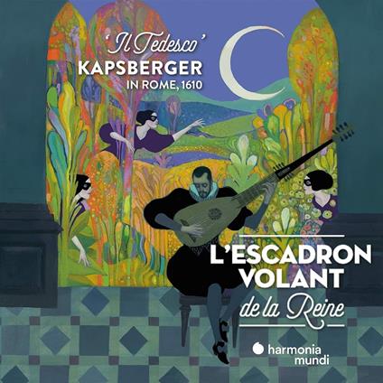 Il tedesco a Roma - CD Audio di Giovanni Girolamo Kapsberger