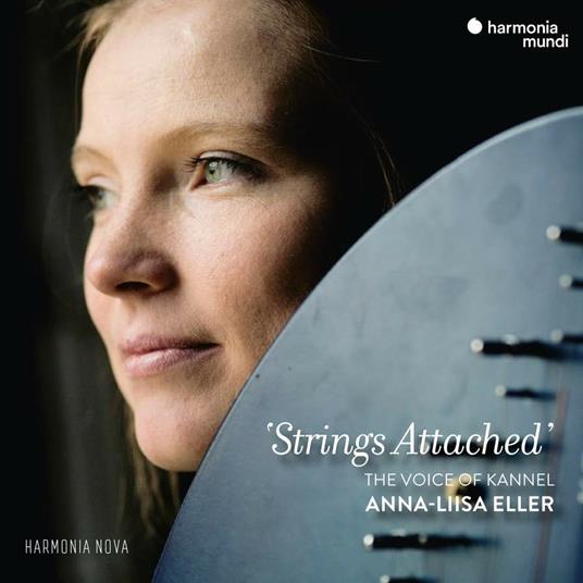 Strings Attached. The Voice of Kannel - CD Audio di Anna-Liisa Eller