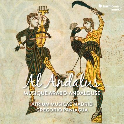 Al Andalus. Musique Arabo-Andalouse - CD Audio di Gregorio Paniagua,Atrium Musicae de Madrid