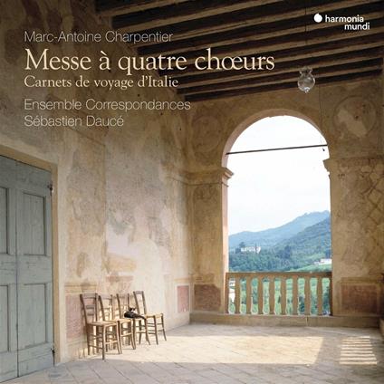 Messe à quatre choeurs - CD Audio di Marc-Antoine Charpentier,Ensemble Correspondances