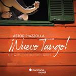 Nuevo Tango. The Music of Buenos Aires