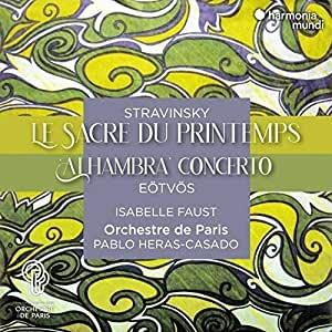 La Sagra della Primavera - CD Audio di Igor Stravinsky,Orchestre de Paris,Isabelle Faust