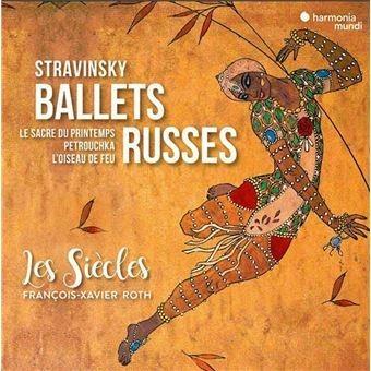 Ballets Russes - CD Audio di Igor Stravinsky,François-Xavier Roth,Les Siècles