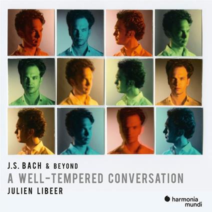 Johann Sebastian Bach Beyond. A Well-Tempered Conversation - CD Audio di Johann Sebastian Bach