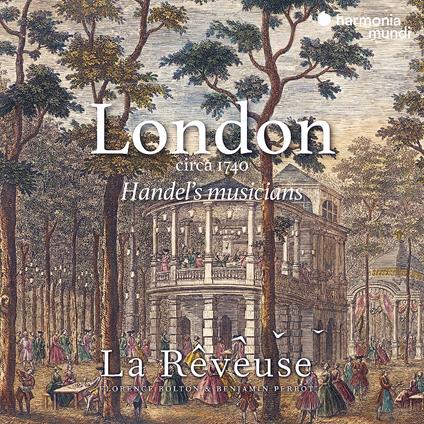 London Circa 1740. Händel's Musicians - CD Audio di La Rêveuse