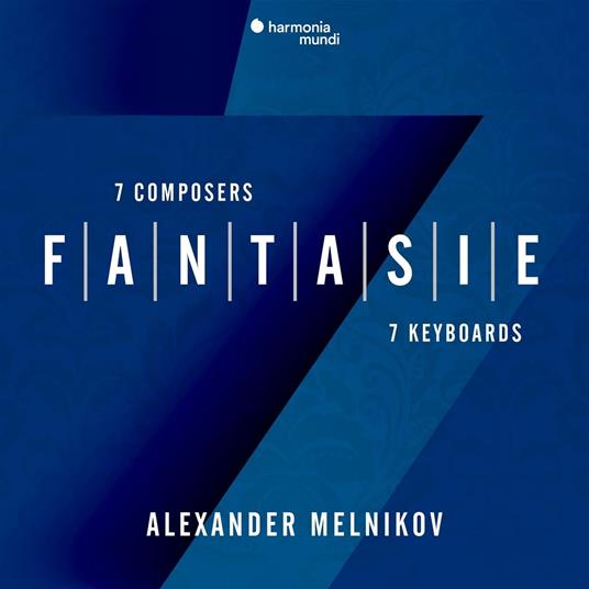 Fantasie. Seven Composers, Seven Keyboards - CD Audio di Alexander Melnikov
