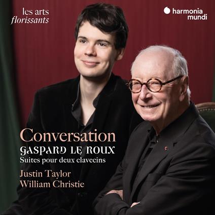 Conversation (Suites For Two Harpsichords) - CD Audio di William Christie,Justin Taylor
