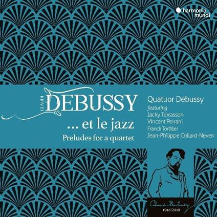 Debussy... Et Le Jazz - CD Audio di Claude Debussy,Quatuor Debussy