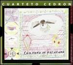 Corazon de piel afuera - CD Audio di Quarteto Cedron