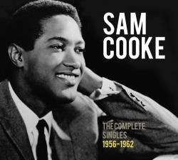 The Complete Singles 1956-1962 - CD Audio di Sam Cooke