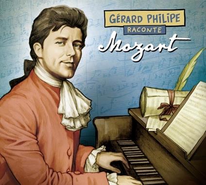 Wolfgang Amadeus Mozart - CD Audio di Gérard Philipe