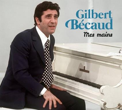 Mes Mains - CD Audio di Gilbert Bécaud