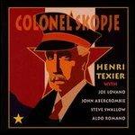 Colonel Skopje - CD Audio di Henri Texier