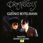 Corps Perdus - CD Audio di Gustavo Beytelmann