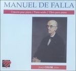 Opere per pianoforte complete - CD Audio di Manuel De Falla
