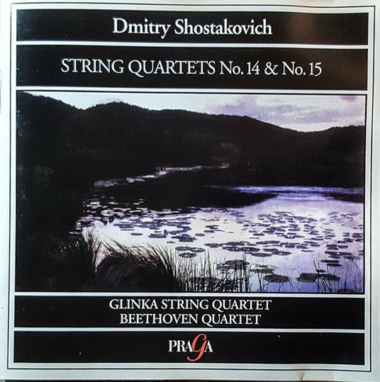 String Quartets Nos. 14 & 15 - CD Audio di Dmitri Shostakovich