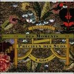 Des Moments Precieux des "suds" - CD Audio