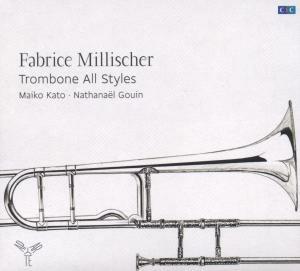 Trombone All Styles - CD Audio di Fabrice Millischer