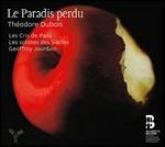 Le Paradise Perdu - CD Audio di Theodore Dubois