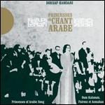 Princesses of Arabic Song - CD Audio di Dorsaf Hamdani