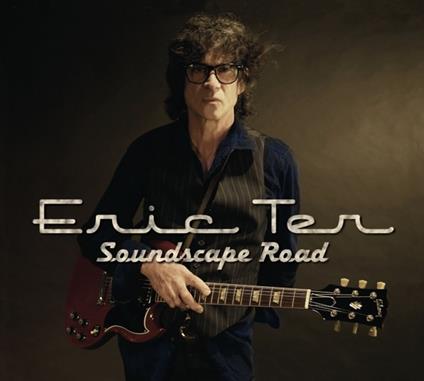 Soundscape Road - CD Audio di Eric Ter