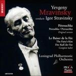 Petrushka - Le baiser de la Fée - CD Audio di Igor Stravinsky,Evgeny Mravinsky