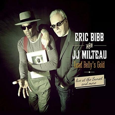 Lead Belly's Gold - CD Audio di Jean Jacques Milteau,Eric Bibb