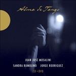 Alma de Tango - CD Audio + DVD di Juan José Mosalini