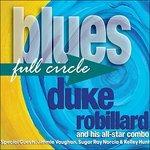 Blues Full Circle - CD Audio di Duke Robillard