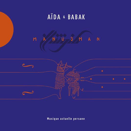 Manushan - CD Audio di Aida Nosrat,Babak Amirmobasher